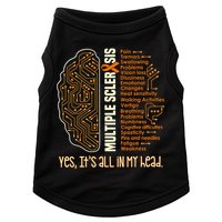 Yes It's All In My Head Multiple Sclerosis Ribbon Brain Doggie Tank