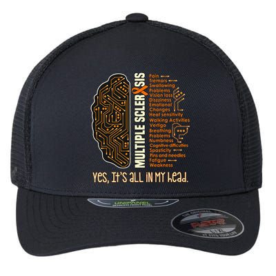 Yes It's All In My Head Multiple Sclerosis Ribbon Brain Flexfit Unipanel Trucker Cap