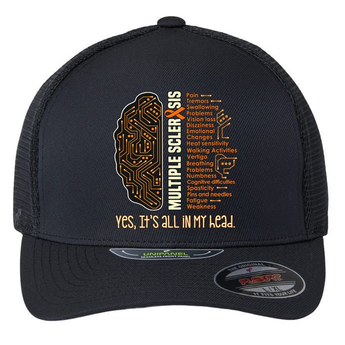 Yes It's All In My Head Multiple Sclerosis Ribbon Brain Flexfit Unipanel Trucker Cap
