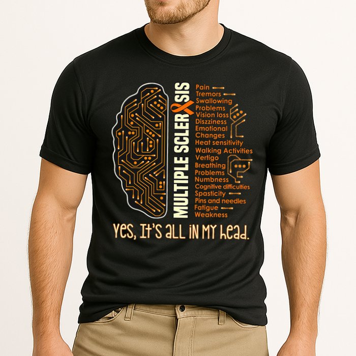 Yes It's All In My Head Multiple Sclerosis Ribbon Brain Performance Shirt