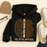 Yes It's All In My Head Multiple Sclerosis Ribbon Brain Hoodie