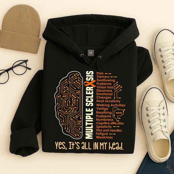 Yes It's All In My Head Multiple Sclerosis Ribbon Brain Hoodie