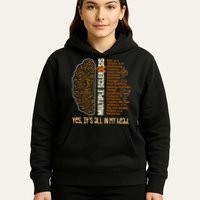 Yes It's All In My Head Multiple Sclerosis Ribbon Brain Hoodie