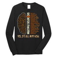 Yes It's All In My Head Multiple Sclerosis Ribbon Brain Long Sleeve Shirt