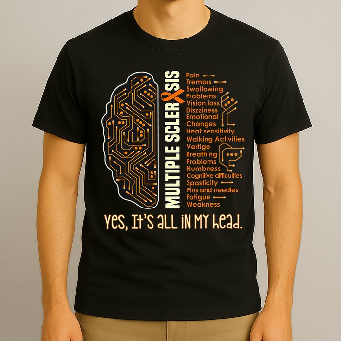 Yes It's All In My Head Multiple Sclerosis Ribbon Brain T-Shirt