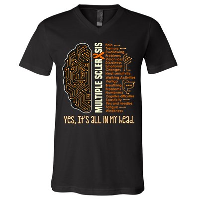 Yes It's All In My Head Multiple Sclerosis Ribbon Brain V-Neck T-Shirt