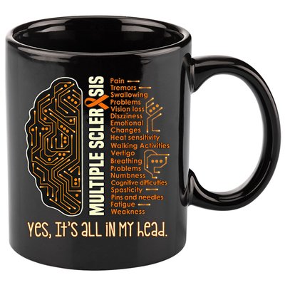 Yes It's All In My Head Multiple Sclerosis Ribbon Brain 11oz C Handle Ceramic Mug