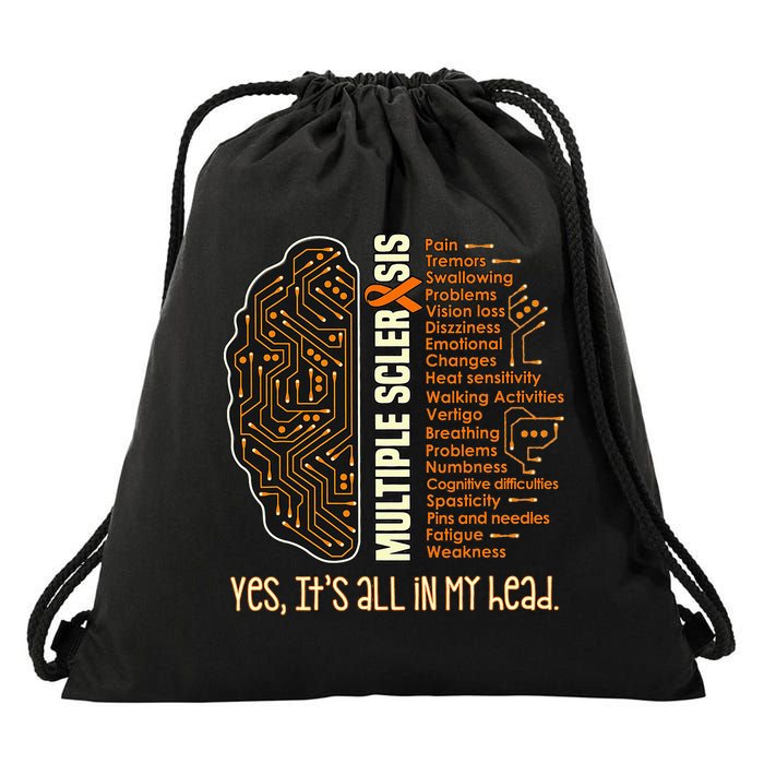 Yes It's All In My Head Multiple Sclerosis Ribbon Brain Drawstring Bag
