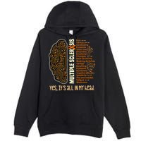 Yes It's All In My Head Multiple Sclerosis Ribbon Brain Premium Pullover Hoodie