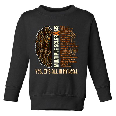 Yes It's All In My Head Multiple Sclerosis Ribbon Brain Toddler Sweatshirt