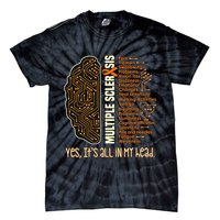 Yes It's All In My Head Multiple Sclerosis Ribbon Brain Tie-Dye T-Shirt