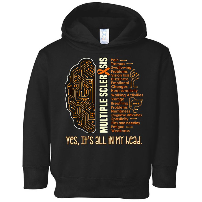 Yes It's All In My Head Multiple Sclerosis Ribbon Brain Toddler Hoodie