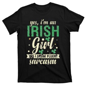 Yes I'm An Irish  I Speak Fluent Sarcasm T-Shirt