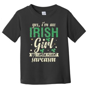 Yes I'm An Irish  I Speak Fluent Sarcasm Toddler T-Shirt