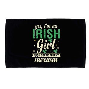 Yes I'm An Irish  I Speak Fluent Sarcasm Microfiber Hand Towel