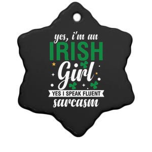 Yes I'm An Irish  I Speak Fluent Sarcasm Ceramic Star Ornament