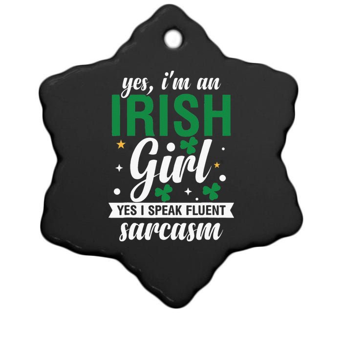 Yes I'm An Irish  I Speak Fluent Sarcasm Ceramic Star Ornament