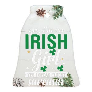 Yes I'm An Irish  I Speak Fluent Sarcasm Ceramic Bell Ornament