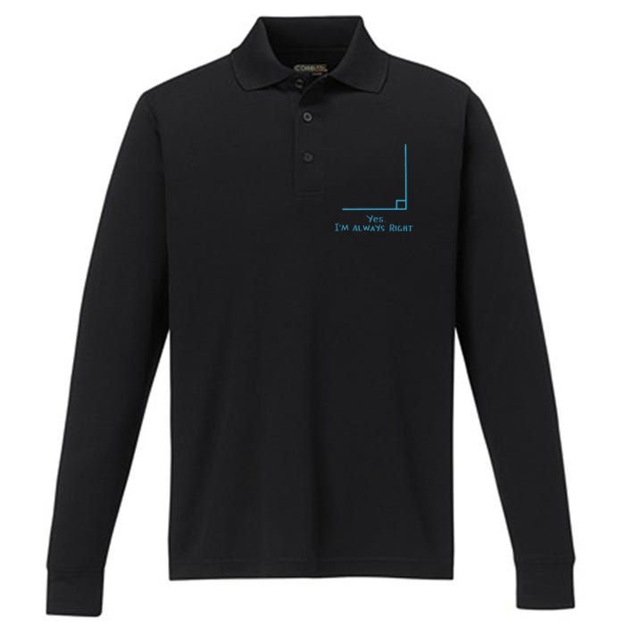 Yes I'm Always Right Funny Math Teacher 100 Days Of School Performance Long Sleeve Polo