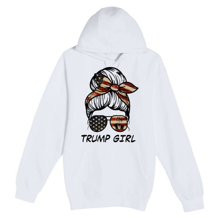 Yes IM A Trump Girl Get Over It Trump 2024 Election Gifts Premium Pullover Hoodie