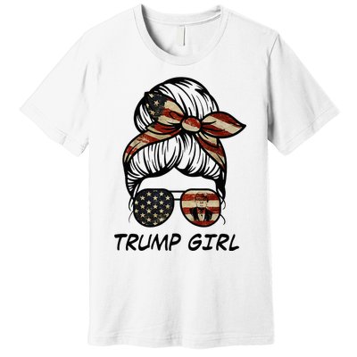 Yes IM A Trump Girl Get Over It Trump 2024 Election Gifts Premium T-Shirt