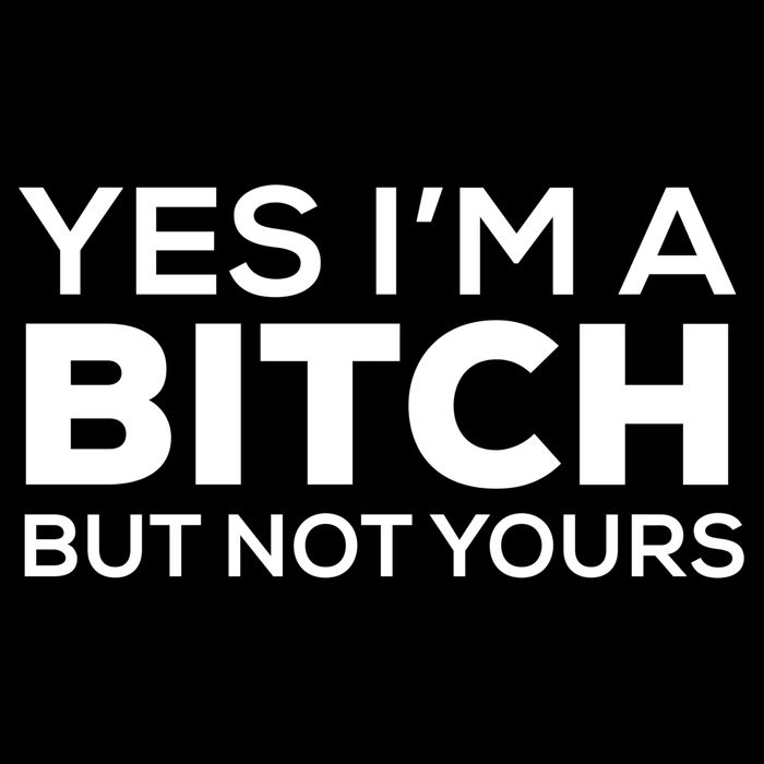 Yes Im A Bitch But Not Yours Meaningful Gift Flat Bill Trucker Hat