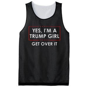 Yes IM A Trump Girl Get Over It Proud Trump Supporter Mesh Reversible Basketball Jersey Tank