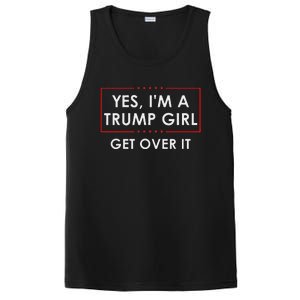 Yes IM A Trump Girl Get Over It Proud Trump Supporter PosiCharge Competitor Tank