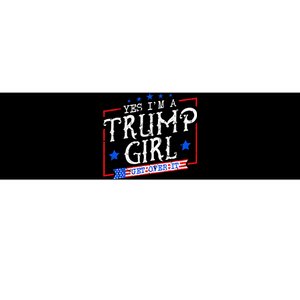 Yes IM A Trump Girl Get Over It Gifts For Trump Supporter Bumper Sticker