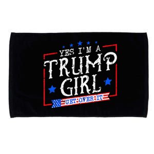 Yes IM A Trump Girl Get Over It Gifts For Trump Supporter Microfiber Hand Towel