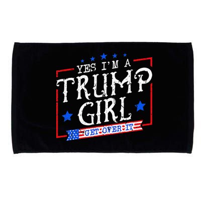 Yes IM A Trump Girl Get Over It Gifts For Trump Supporter Microfiber Hand Towel