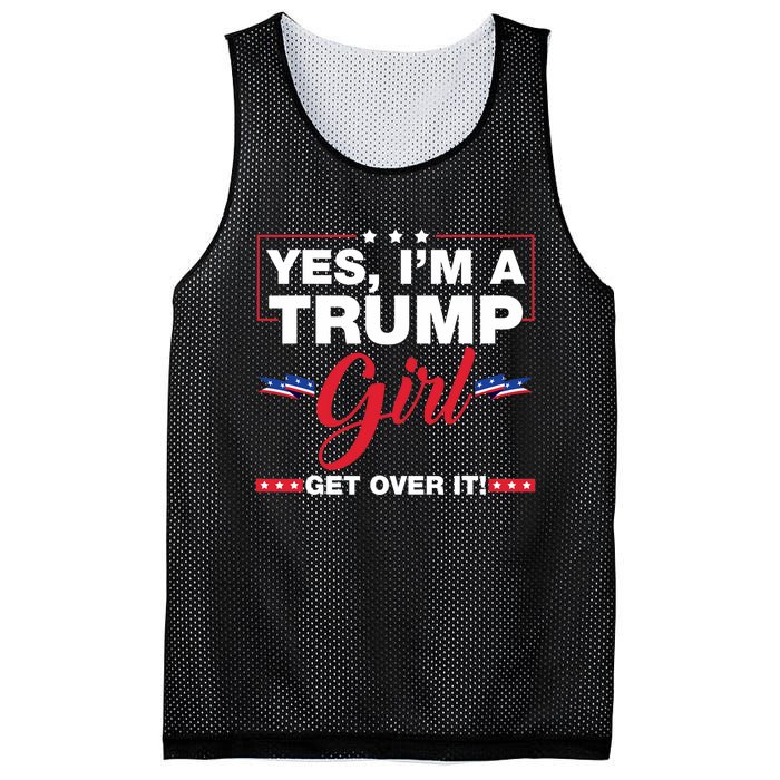 Yes IM A Trump Girl Get Over It Trump 2024 Election Mesh Reversible Basketball Jersey Tank