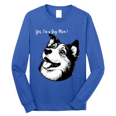 Yes Im A Dog Mom Displays Love For This Lovely Pet Long Sleeve Shirt