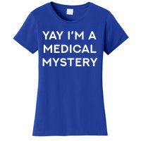 Yay Im A Medical Mystery Funny Chronic Pain Gift Women's T-Shirt