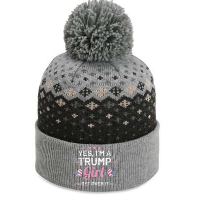 Yes Im A Trump Girl Get Over It Donald Trump The Baniff Cuffed Pom Beanie