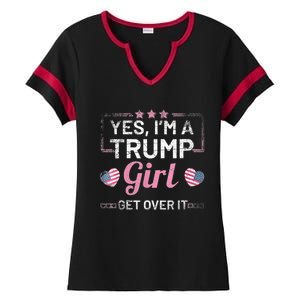 Yes Im A Trump Girl Get Over It Donald Trump Ladies Halftime Notch Neck Tee