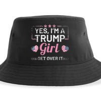 Yes Im A Trump Girl Get Over It Donald Trump Sustainable Bucket Hat