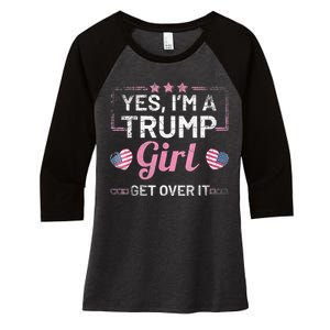 Yes Im A Trump Girl Get Over It Donald Trump Women's Tri-Blend 3/4-Sleeve Raglan Shirt