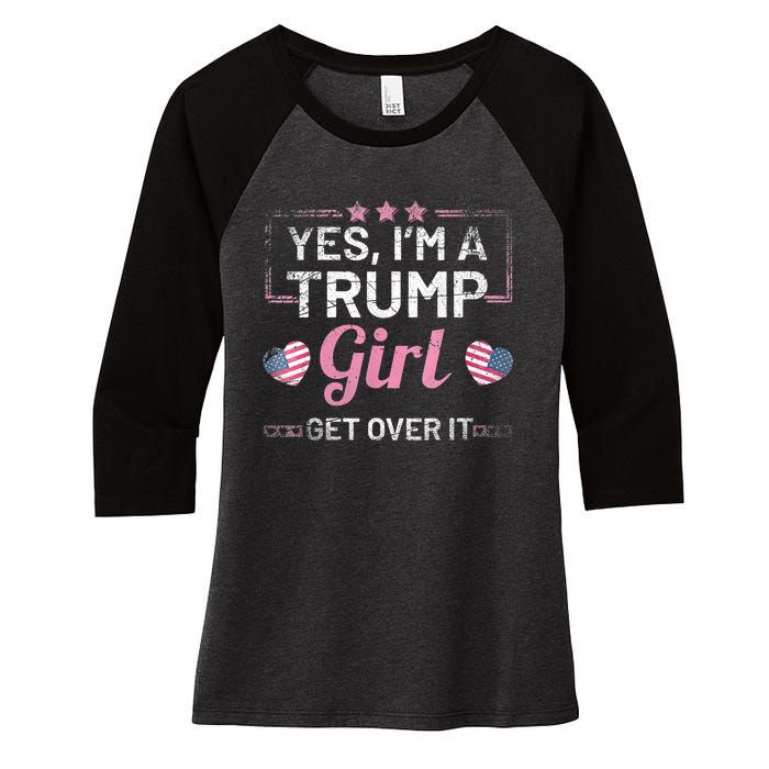 Yes Im A Trump Girl Get Over It Donald Trump Women's Tri-Blend 3/4-Sleeve Raglan Shirt