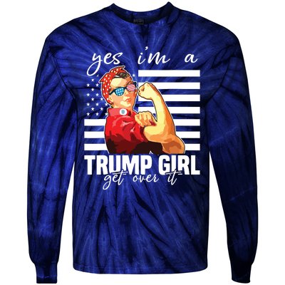 Yes Im A Trump Girl Get Over It Trump 2020 Tie-Dye Long Sleeve Shirt