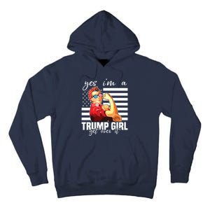 Yes Im A Trump Girl Get Over It Trump 2020 Tall Hoodie