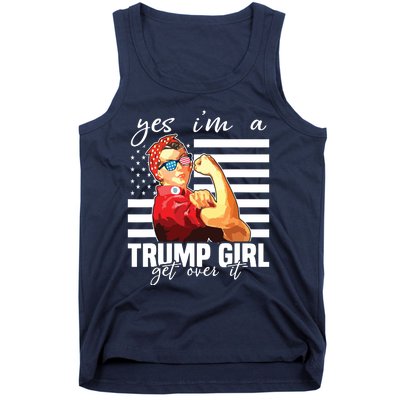 Yes Im A Trump Girl Get Over It Trump 2020 Tank Top