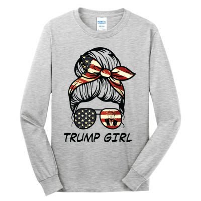 Yes Im A Trump Girl Get Over It Trump 2024 Election Gifts Tall Long Sleeve T-Shirt