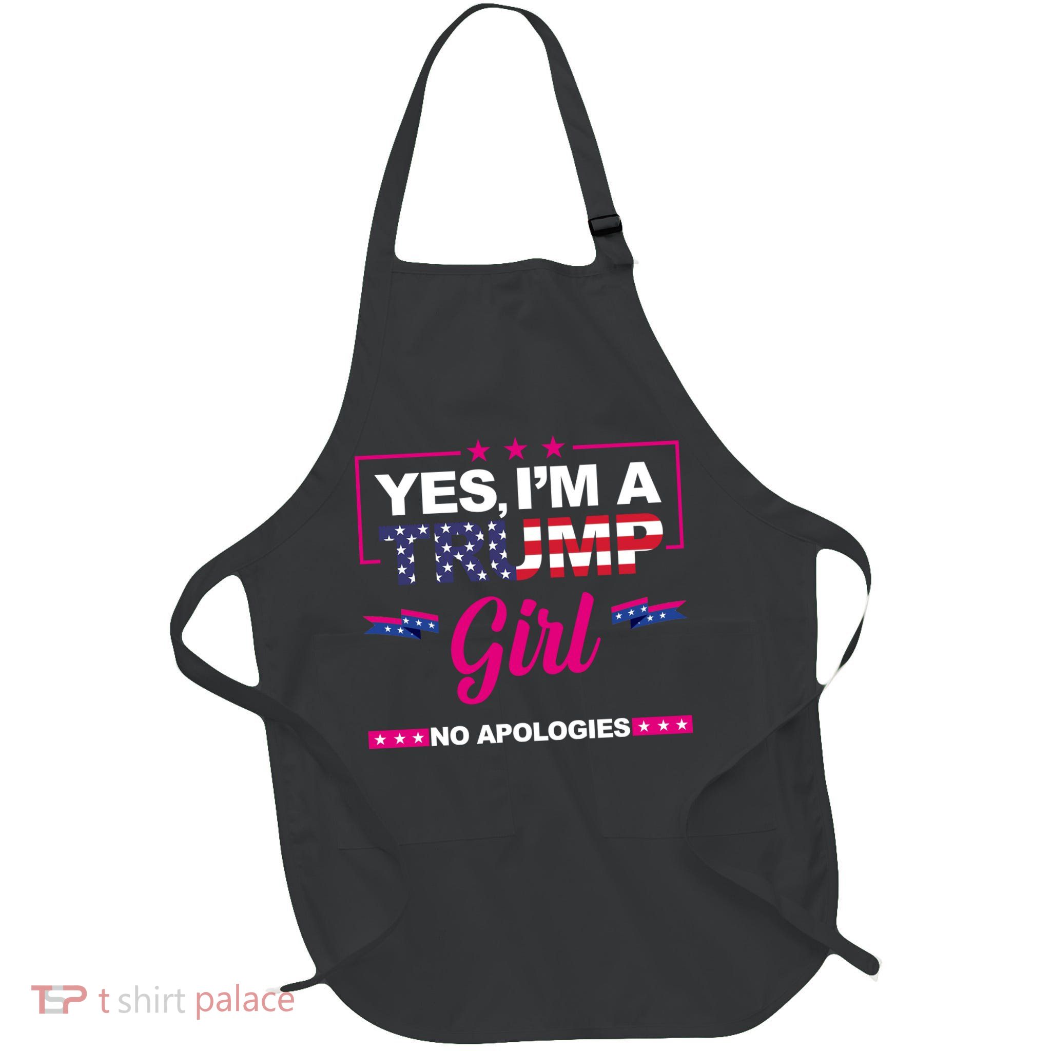 Yes Im A Trump Girl No Apologies 2024 Election Full-Length Apron With Pockets