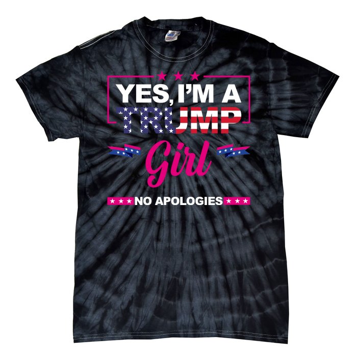 Yes Im A Trump Girl No Apologies 2024 Election Tie-Dye T-Shirt