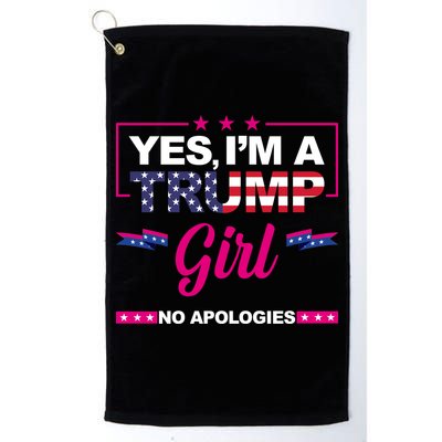 Yes Im A Trump Girl No Apologies 2024 Election Golf Towel