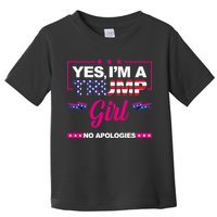 Yes Im A Trump Girl No Apologies 2024 Election Toddler T-Shirt