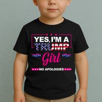 Yes Im A Trump Girl No Apologies 2024 Election Toddler T-Shirt