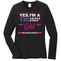 Yes Im A Trump Girl No Apologies 2024 Election Ladies Long Sleeve Shirt