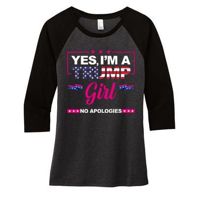 Yes Im A Trump Girl No Apologies 2024 Election Women's Tri-Blend 3/4-Sleeve Raglan Shirt